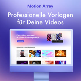 Motion Array - Vorlagen, Plugins etc. für euren Videoschnitt!
